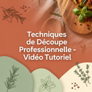 Techniques de Découpe Professionnelle - Vidéo Tutoriel