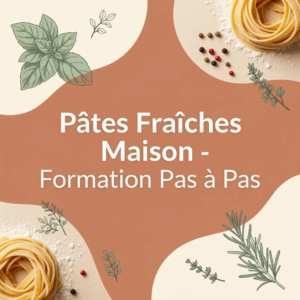 Pâtes Fraîches Maison - Formation Pas à Pas